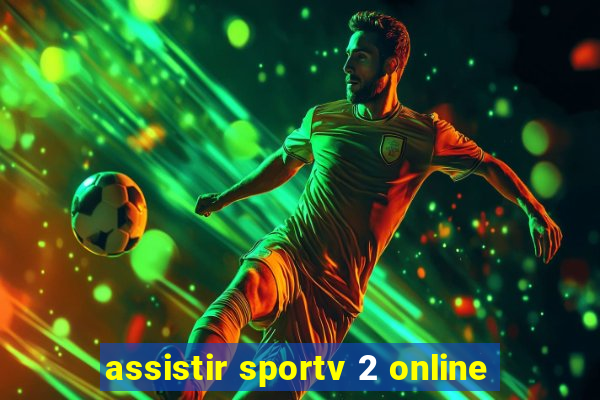 assistir sportv 2 online